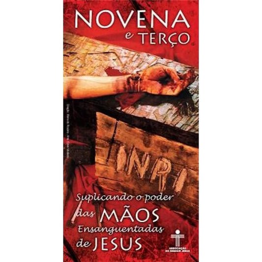 Novena E Terco Suplicando O Poder Das Maos Ensanguentadas De Jesus