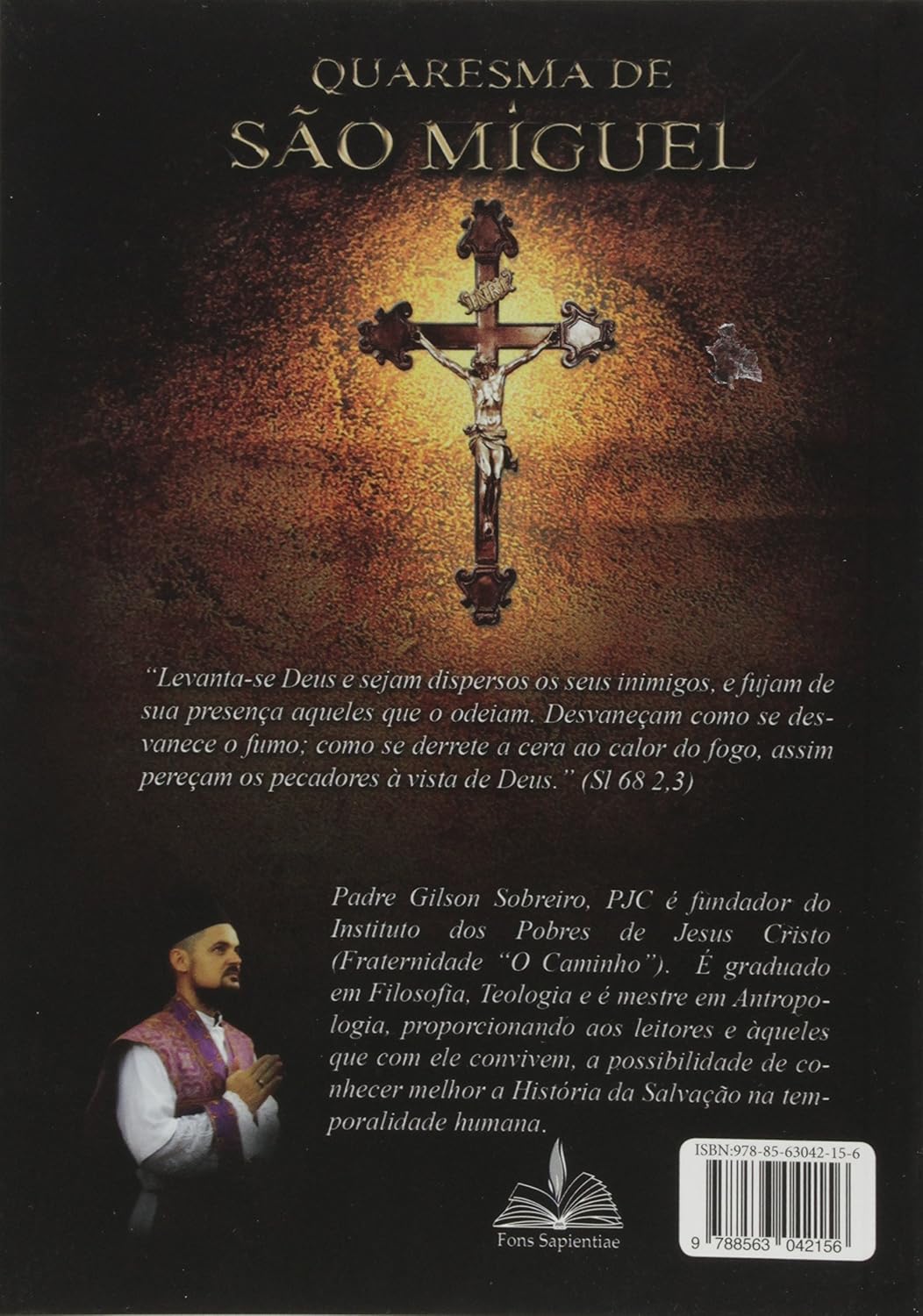 Quaresma de São Miguel, Padre Gilson Sobreiro - Imagem 2