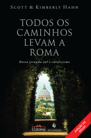 Todos Os Caminhos Levam A Roma