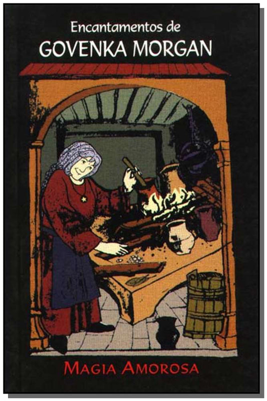 Encantamentos De Govenka Morgan - Magia Amorosa